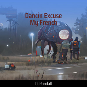 DJ Randall - Dancin Excuse My French