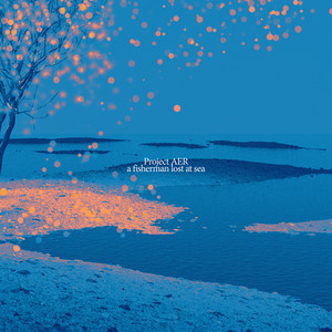 Project AER - a fisherman lost at sea