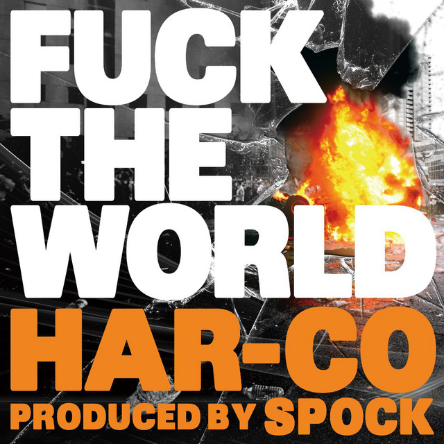 Fuck The World Single By Harco Spotify
