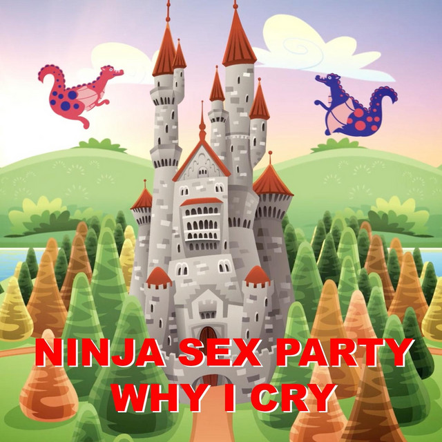 Why I Cry Audiobook By Ninja Sex Party Spotify