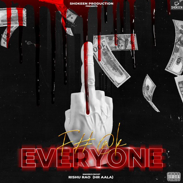 Fuck Everyone Single By Rishu Rao Spotify