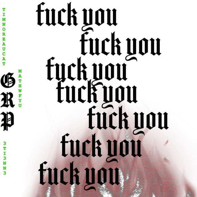 Fuck You Single By GRP Spotify
