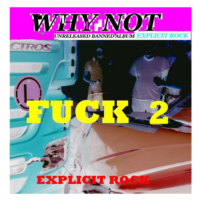 Fuck 2 Album By Why Not Spotify