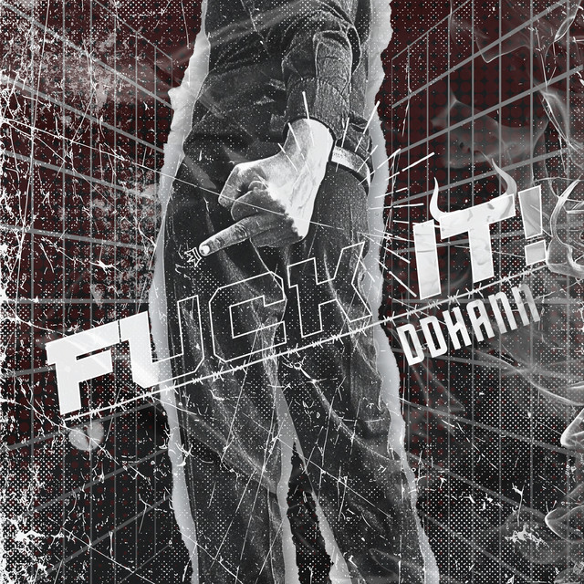 Fuck It Song And Lyrics By DDHANN Spotify