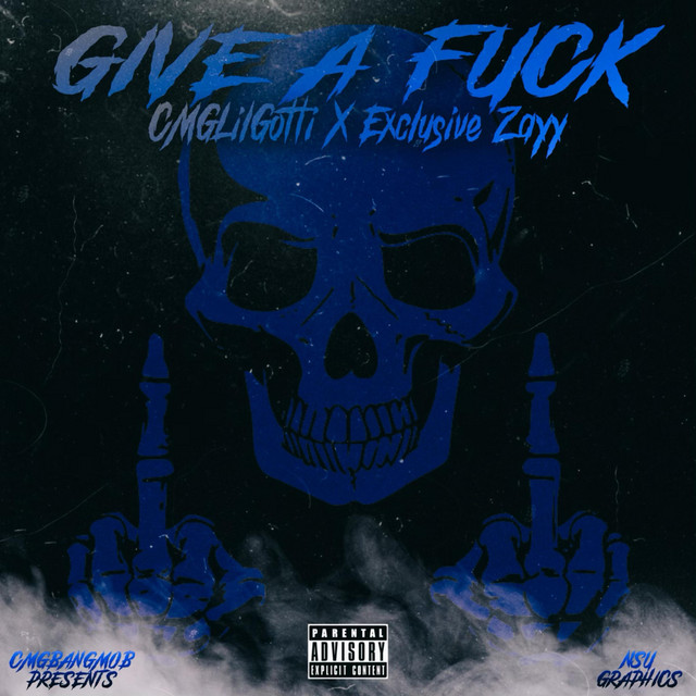 Give A Fuck Single By CMGLilGotti Spotify