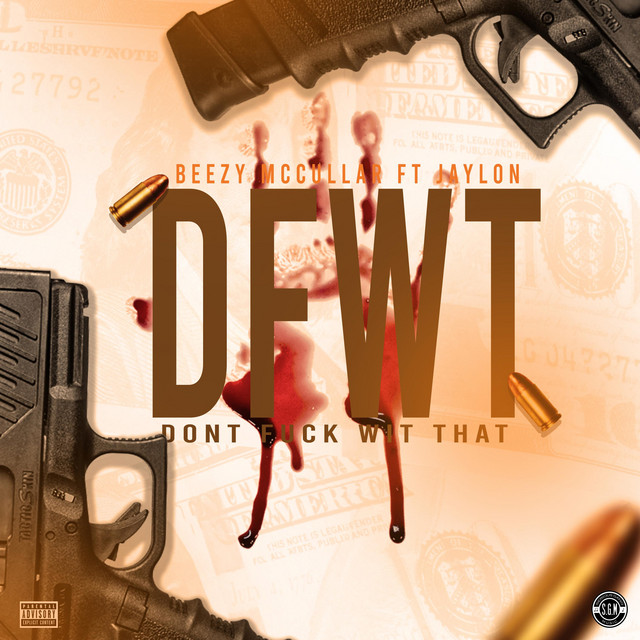 Dont Fuck Wit That Single By Beezy Mccullar Spotify