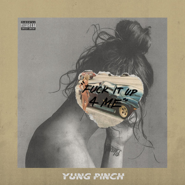 Fuck It Up 4 Me Single By Yung Pinch Spotify