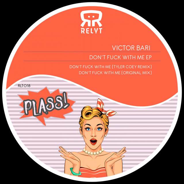 Dont Fuck With Me EP By Victor Bari Spotify