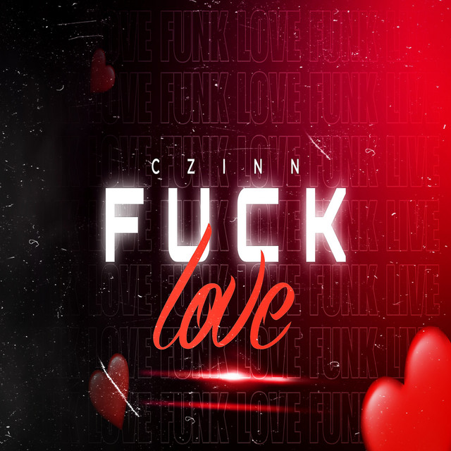 Fuck Love Single By Czinn Spotify