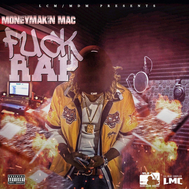 Fuck Rap Single By Moneymakin Mac Spotify