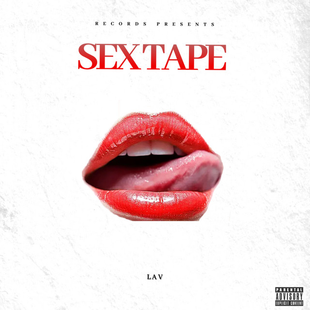 SEX TAPE Single By LAV Spotify