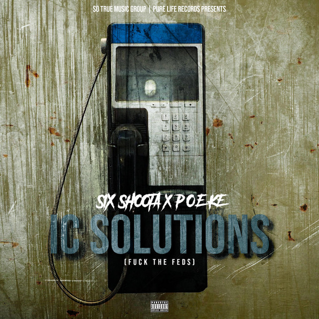 Ic Solutions Fuck The Feds Single By Six Shoota Spotify