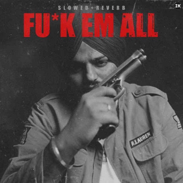 FUCK EM ALL SLOWED REVERB Single By Im Karan Spotify