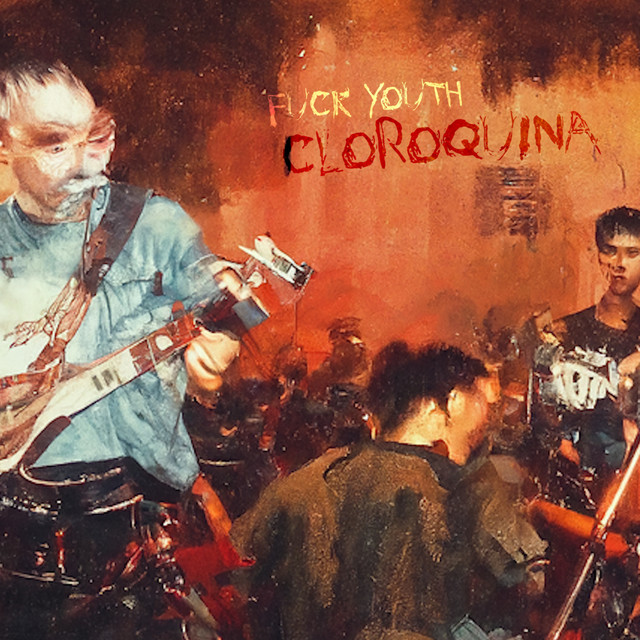 Cloroquina Single By Fuck Youth Spotify