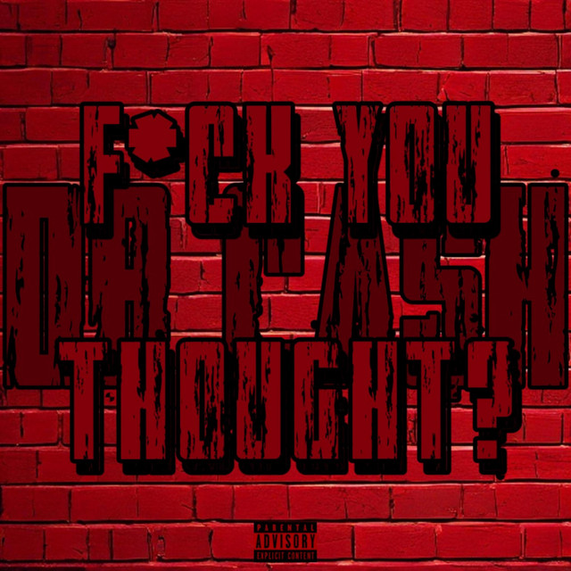 Fuck You Thought Single By DB Ca H Spotify