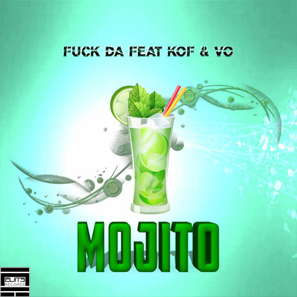 Mojito Single By Fuck Da Spotify
