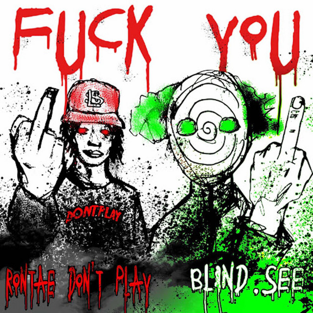 Fuck You Single By Rontae Don T Play Spotify