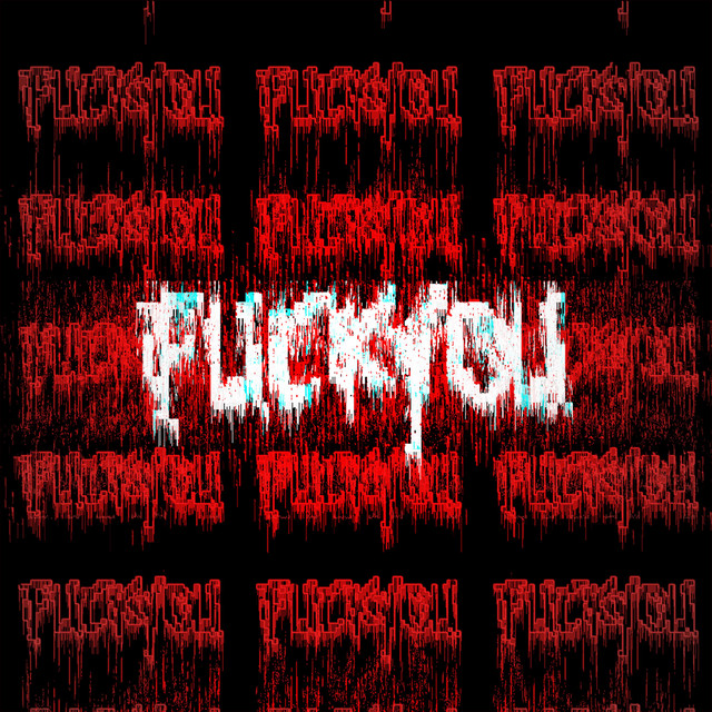 FUCK YOU Single By CUFF Spotify