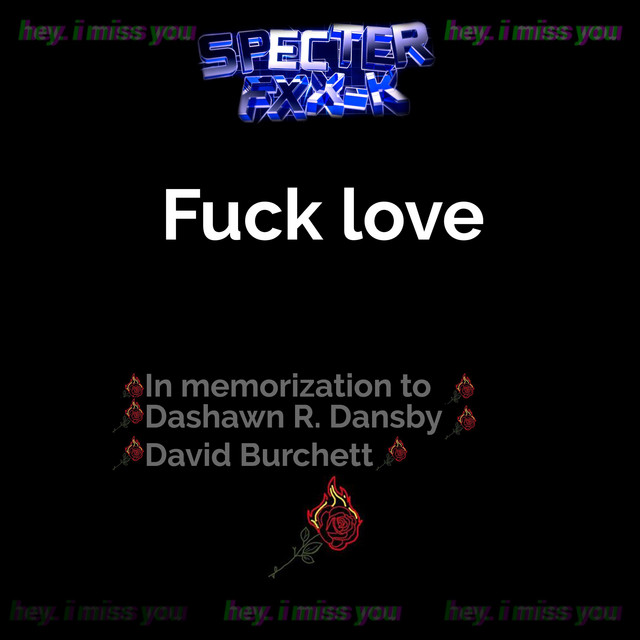 Fuck Love Single By Specter FXX K Spotify