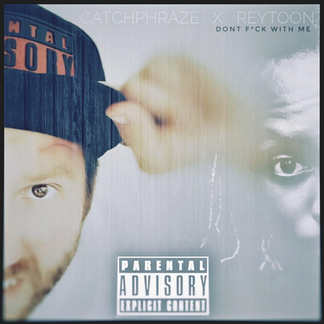 Don T Fuck With Me Single By Catchphraze Spotify