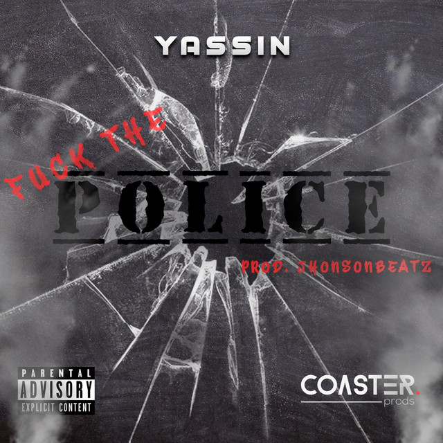 Fuck The Police Single By Yassin Spotify