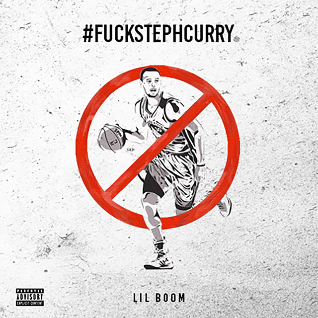 Fuck Steph Curry Single By Lil Boom Spotify