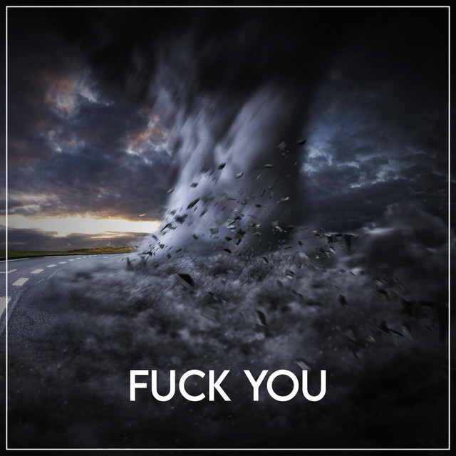 Fuck You Single By Rafael Conda Spotify