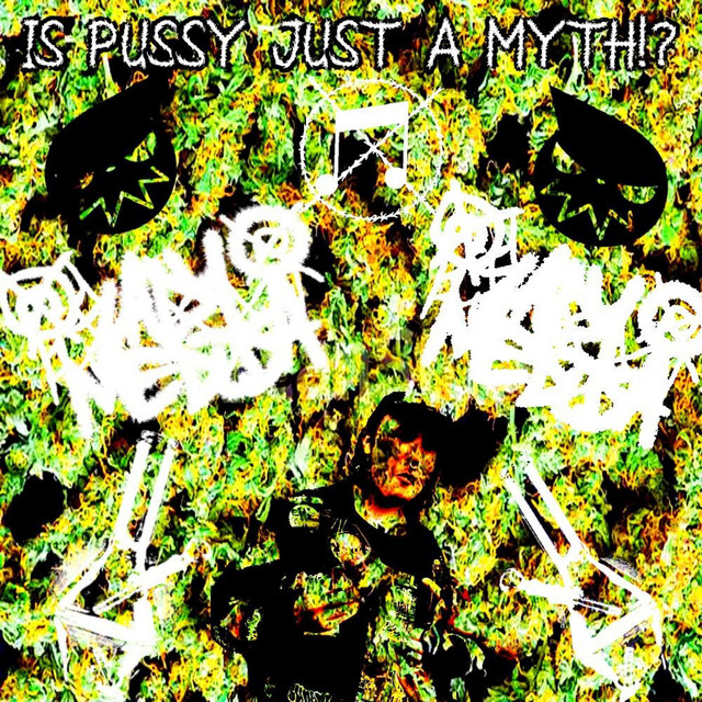 IS PUSSY JUST A MYTH Single By LADYxMEDUSA Spotify