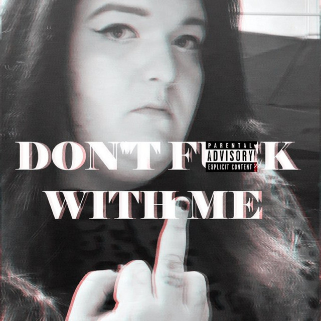 Don T Fuck With Me Single By Krystal Evette Spotify