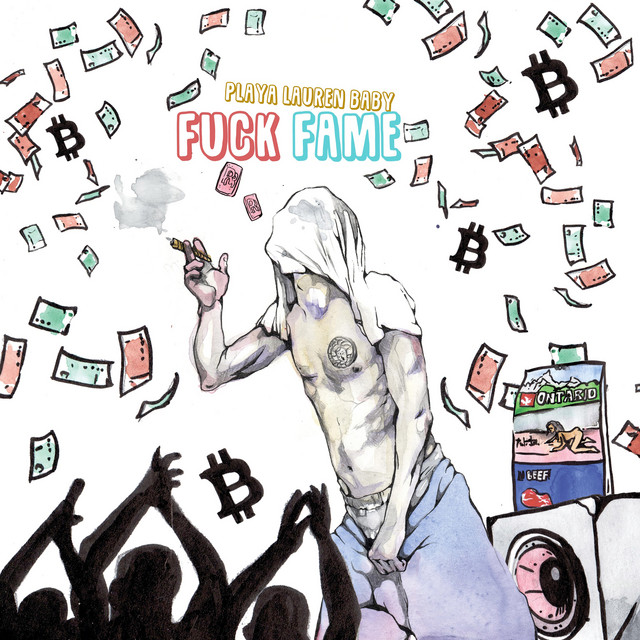 Fuck Fame EP By PlayaLaurenBaby Spotify