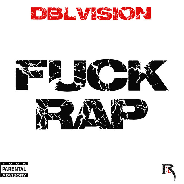 Fuck Rap Album By DBLVISION Spotify