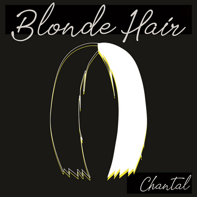 Blonde Hair Single By Chantal Spotify