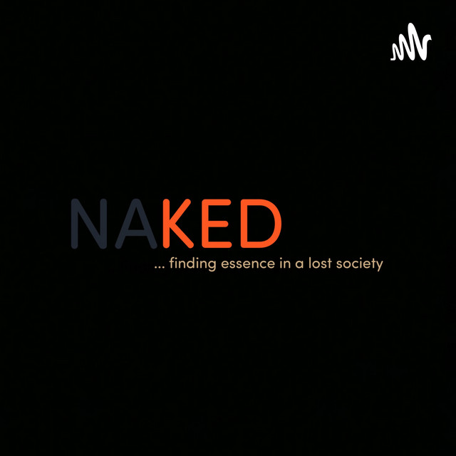 Naked Podcast On Spotify