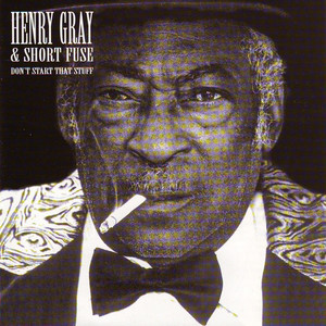 Henry Gray & Short Fuse album
