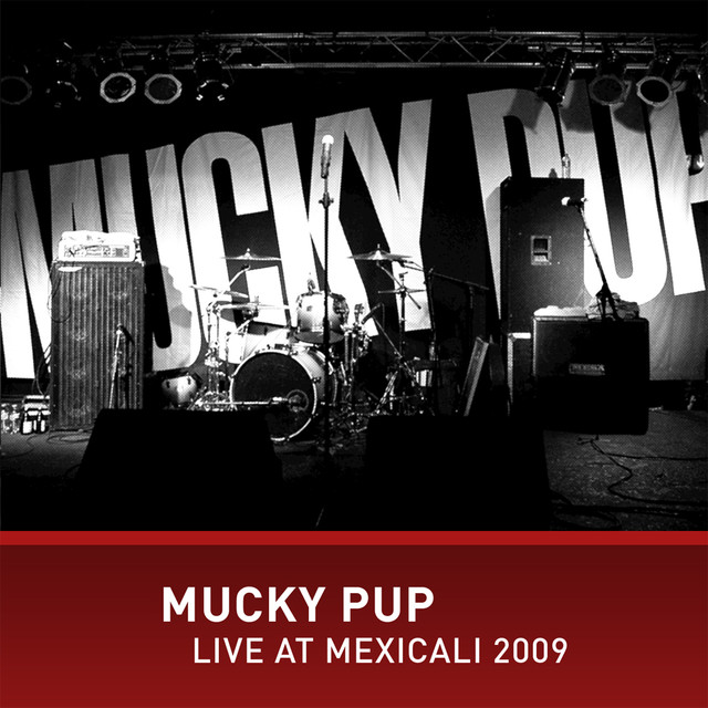 Mucky Pup Live At Mexicali cover