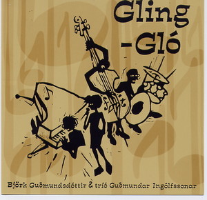 Bjork Gudmundsdottir & Trio Gudmundar Ingolfssonar