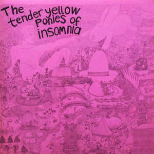 The Tender Yellow Ponies of Insomnia cover