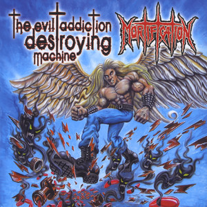 The Evil Addiction Destroying Machine album