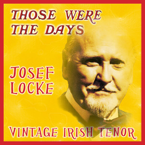 Those Were the Days; Vintage Irish Tenors album