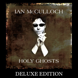 Holy Ghosts (Pro Patria Mori / Orchestral Reworkings Live at the Union Chapel) Deluxe Edition with Track Commentary album