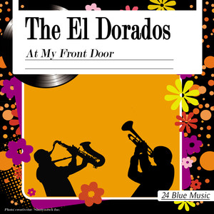 The El Dorados: At My Front Door cover