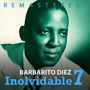 Inolvidable 7 (Remastered) album