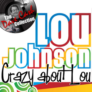 Crazy about Lou - [The Dave Cash Collection] cover