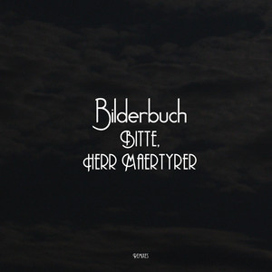 Bitte, Herr Maertyrer cover