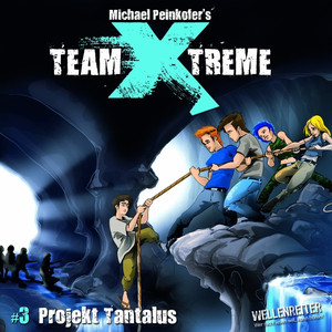 Team X-treme (Folge 3 - Projekt Tantalus)