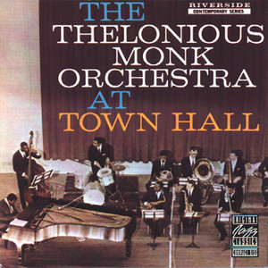 The Thelonious Monk Orchestra at Town Hall album