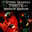 The String Quartet Tribute To Marilyn Manson cover