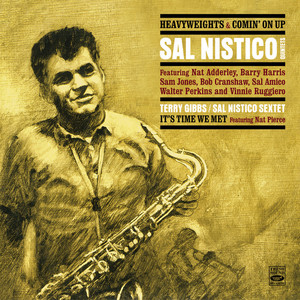 Sal Nistico Quintets. Heavyweights / Comin' on Up / Terry Gibbs - Sal Nistico Sextet / It's Time We Met Albumcover