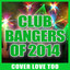 Club Bangers of 2014 Albumcover