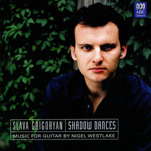 Shadow Dances: Music for Guitar by Nigel Westlake Albumcover